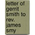 Letter Of Gerrit Smith To Rev. James Smy