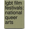 Lgbt Film Festivals: National Queer Arts door Source Wikipedia