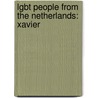Lgbt People From The Netherlands: Xavier door Source Wikipedia
