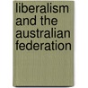 Liberalism and the Australian Federation door Christine R. Whipper