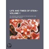 Life And Times Of Stein (Volume 1); Or door Sir John Robert Seeley