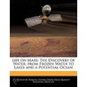 Life On Mars: The Discovery Of Water, Fr door Emeline Fort