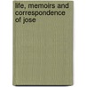 Life, Memoirs and Correspondence of Jose door Joseph Priestley