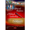 Lights & Shadows Of Political Leadership door Esteban Fernandez
