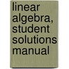Linear Algebra, Student Solutions Manual door Poole