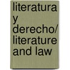 Literatura y derecho/ Literature and Law by Claudio Magris
