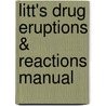 Litt's Drug Eruptions & Reactions Manual door Jerome Z. Litt