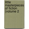 Little Masterpieces Of Fiction (Volume 2 door Hamilton Wright Mabie