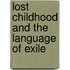 Lost Childhood And The Language Of Exile