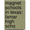 Magnet Schools In Texas: Lamar High Scho door Source Wikipedia