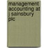 Management Accounting At J Sainsbury Plc