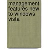 Management Features New To Windows Vista door John McBrewster