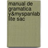 Manual De Gramatica Y&Myspanlab Lite Sac door Ruben Benitez