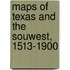 Maps Of Texas And The Souwest, 1513-1900