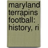 Maryland Terrapins Football: History, Ri door Jenny Reese