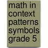 Math in Context Patterns Symbols Grade 5 door Freudentha
