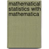 Mathematical Statistics With Mathematica door Colin Rose