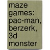 Maze Games: Pac-Man, Berzerk, 3d Monster door Source Wikipedia