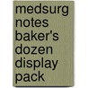 MedSurg Notes Baker's Dozen Display Pack by Tracey Hopkins