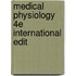 Medical Physiology 4E International Edit