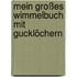 Mein großes Wimmelbuch mit Gucklöchern