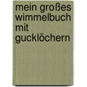 Mein großes Wimmelbuch mit Gucklöchern door Anne Suess