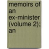Memoirs Of An Ex-Minister (Volume 2); An door James Howard Harris Malmesbury