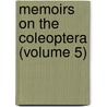 Memoirs On The Coleoptera (Volume 5) door Thomas Lincoln Casey