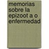 Memorias Sobre La Epizoot A O Enfermedad by Felix Vicq-Dazyr