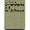 Memorix Psychosomatik und Psychotherapie by Peer Arndt