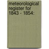 Meteorological Register For 1843 - 1854: door Thom Lawson