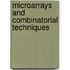 Microarrays And Combinatorial Techniques