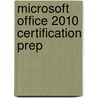 Microsoft Office 2010 Certification Prep door Story/Walls