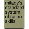 Milady's Standard System of Salon Skills door Milady Milady