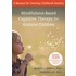 Mindfulness Therapy For Anxious Children