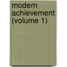 Modern Achievement (Volume 1) door Edward Evereit Hale