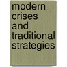 Modern Crises And Traditional Strategies door Roy Ellen
