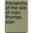 Monarchs Of The Isle Of Man: Thomas Stan