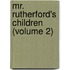 Mr. Rutherford's Children (Volume 2)