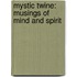 Mystic Twine: Musings Of Mind And Spirit
