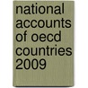 National Accounts Of Oecd Countries 2009 door Publishing Oecd Publishing