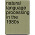Natural Language Processing In The 1980S