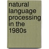 Natural Language Processing In The 1980S door Roger Evans