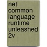 Net Common Language Runtime Unleashed 2v door Kevin Burton