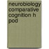 Neurobiology Comparative Cognition H Pod