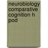 Neurobiology Comparative Cognition H Pod by Olton