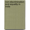 Non-Discrimination And Equality In India door Vidhu Verma