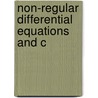 Non-Regular Differential Equations and C by N.E. Tovmasyan