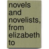 Novels And Novelists, From Elizabeth To door John Cordy Jefferson
