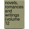 Novels, Romances And Writings (Volume 12 door Alphonse Daudet